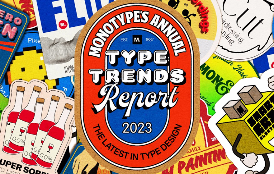 顶尖字体公司蒙纳出品！2023年10大字体设计趋势